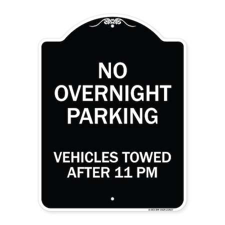 Signmission No Overnight Parking Vehicles Towed After 11 Pm Heavy-Gauge Aluminum Sign, 24" x 18", BW-1824-23827 A-DES-BW-1824-23827